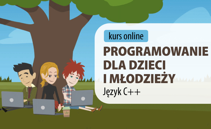 Programowanie w C++ dla dzieci i młodzieży